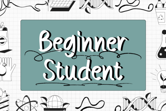 Beginner Student: A Friendly Typeface for Handmade Makers