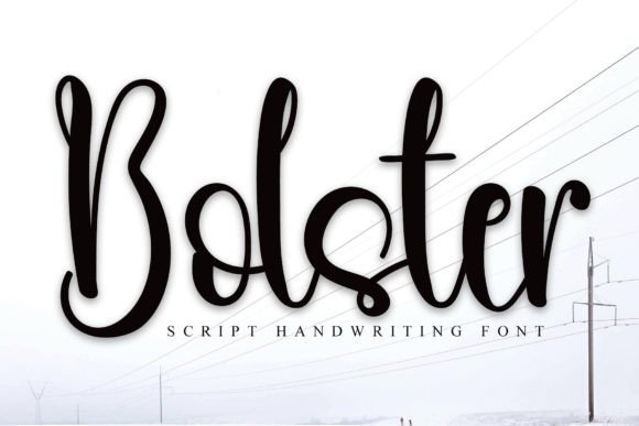 Bolster Font Review: A Script Typeface for Romantic Campaigns
